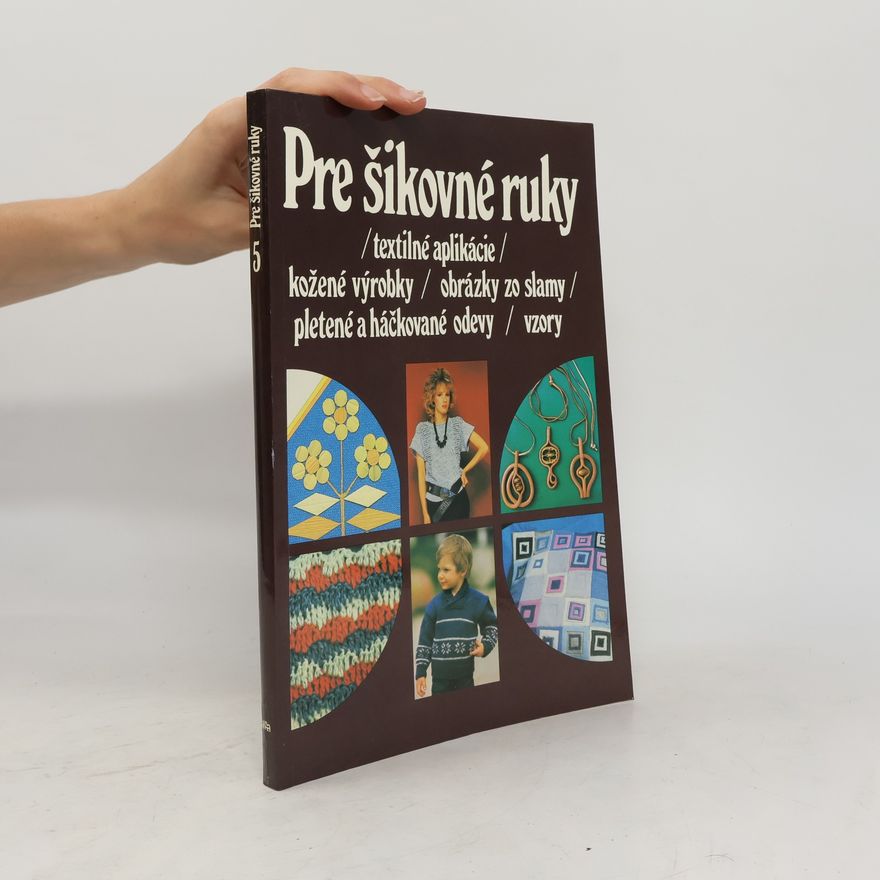 Collectif d'auteurs Pre šikovné ruky 4
