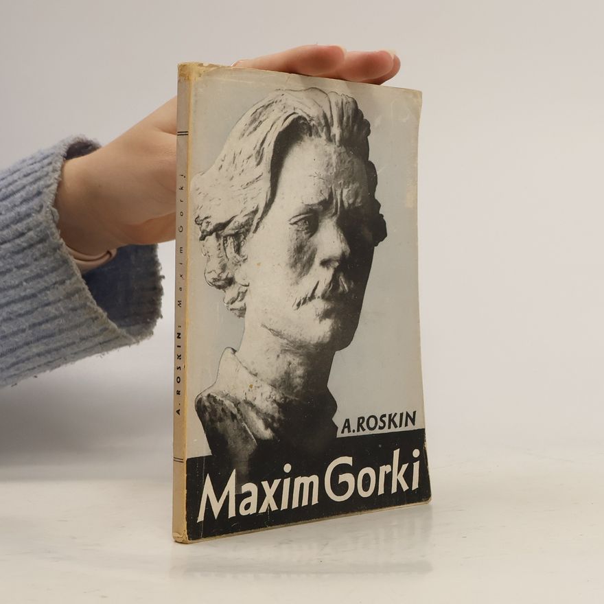A. Roskin Maxim Gorki