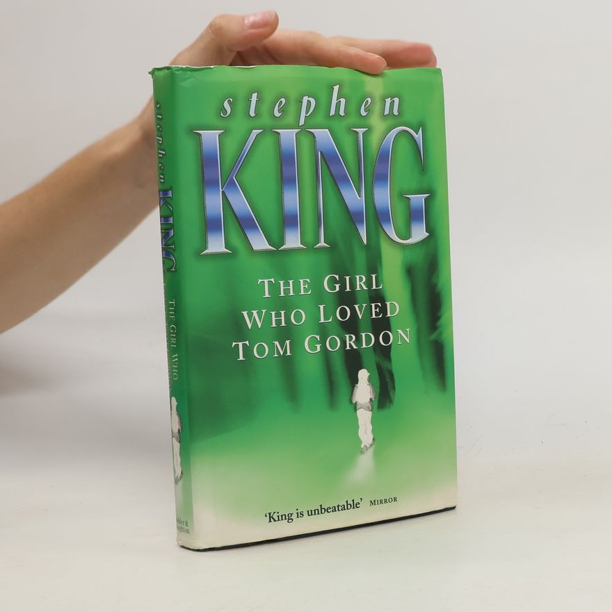 Stephen King The Girl Who Loved Tom Gordon