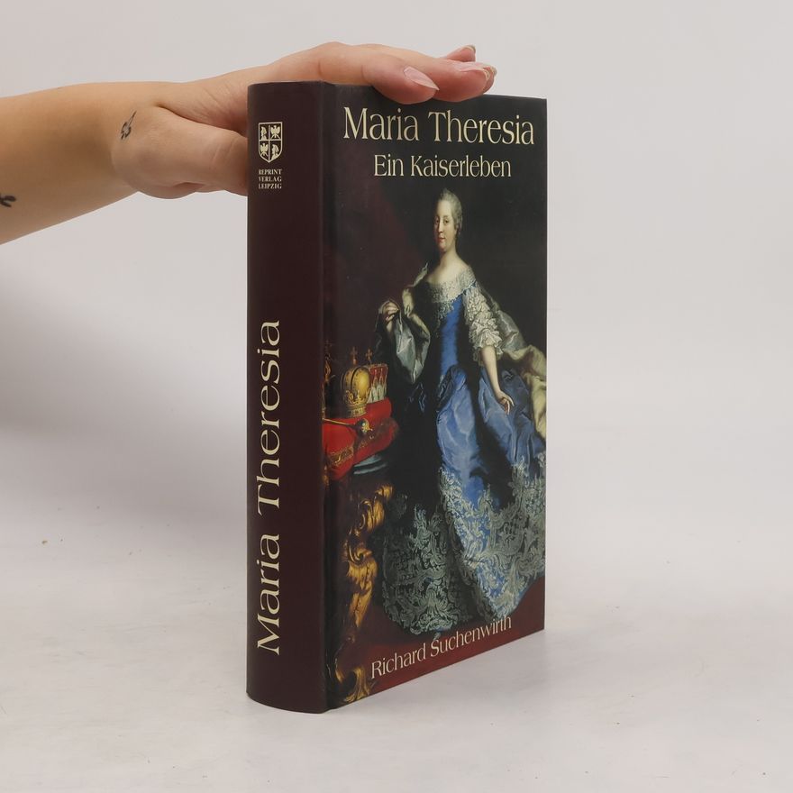 Richard Suchenwirth Maria Theresia