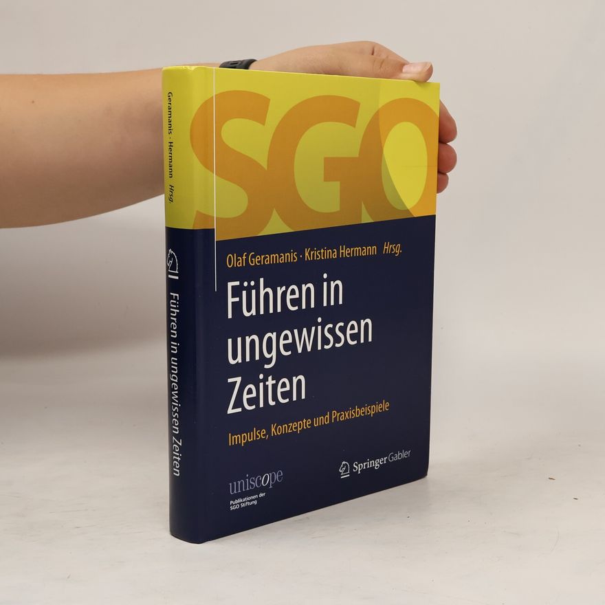 Olaf Geramanis Führen in ungewissen Zeiten