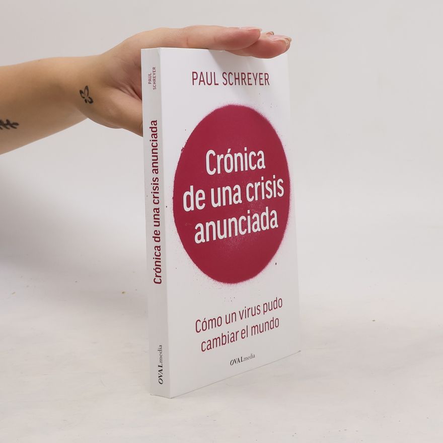 Paul Schreyer Crónica de una crisis anunciada