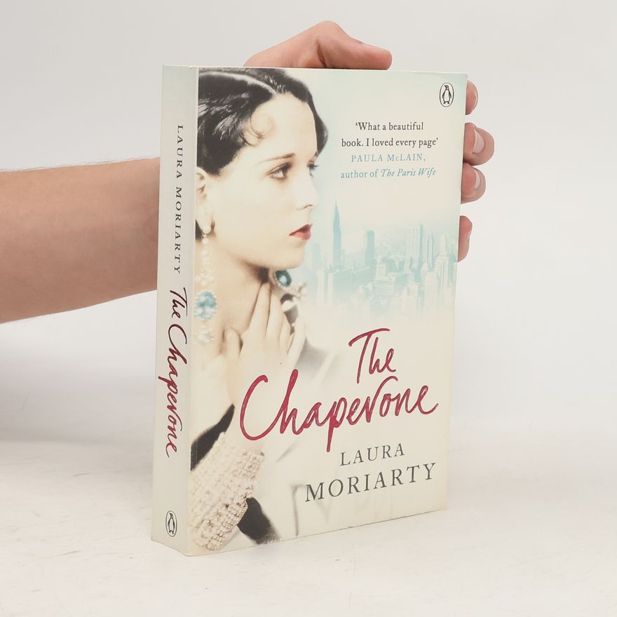 Laura Moriarty The Chaperone