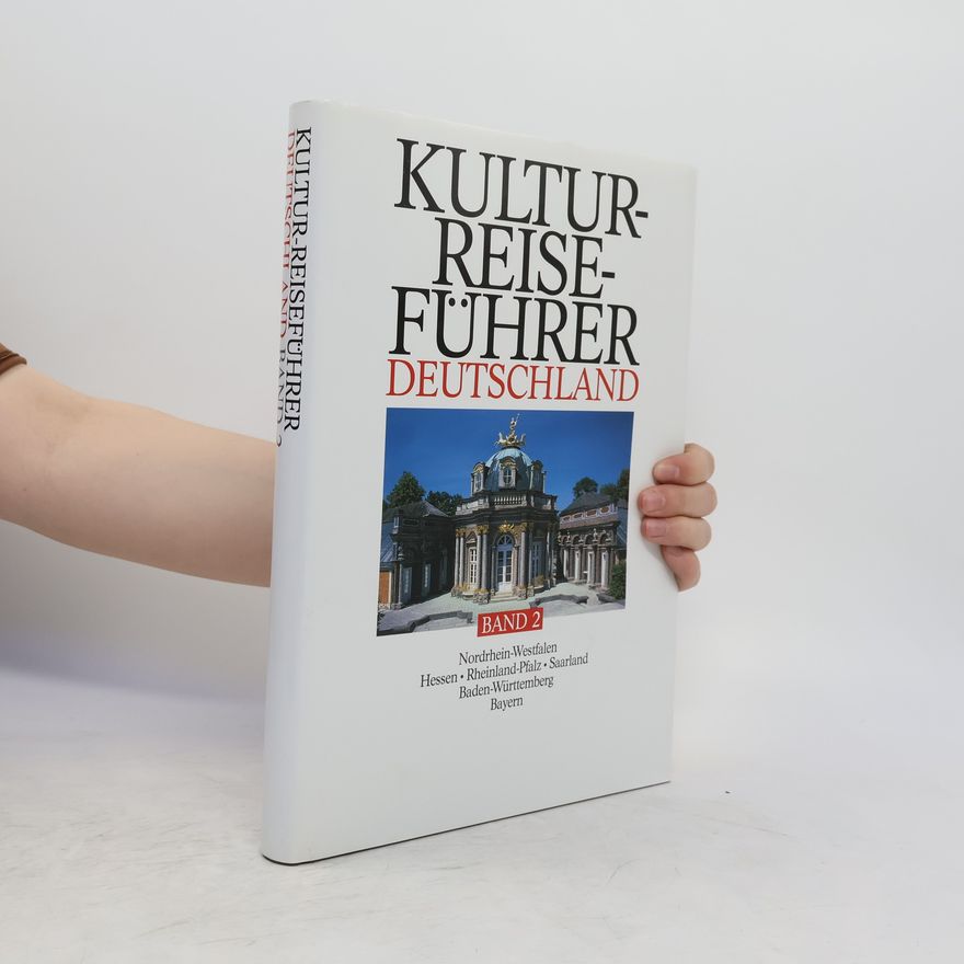 Various authors Kultur Reise Führer Deutschland. Band 2