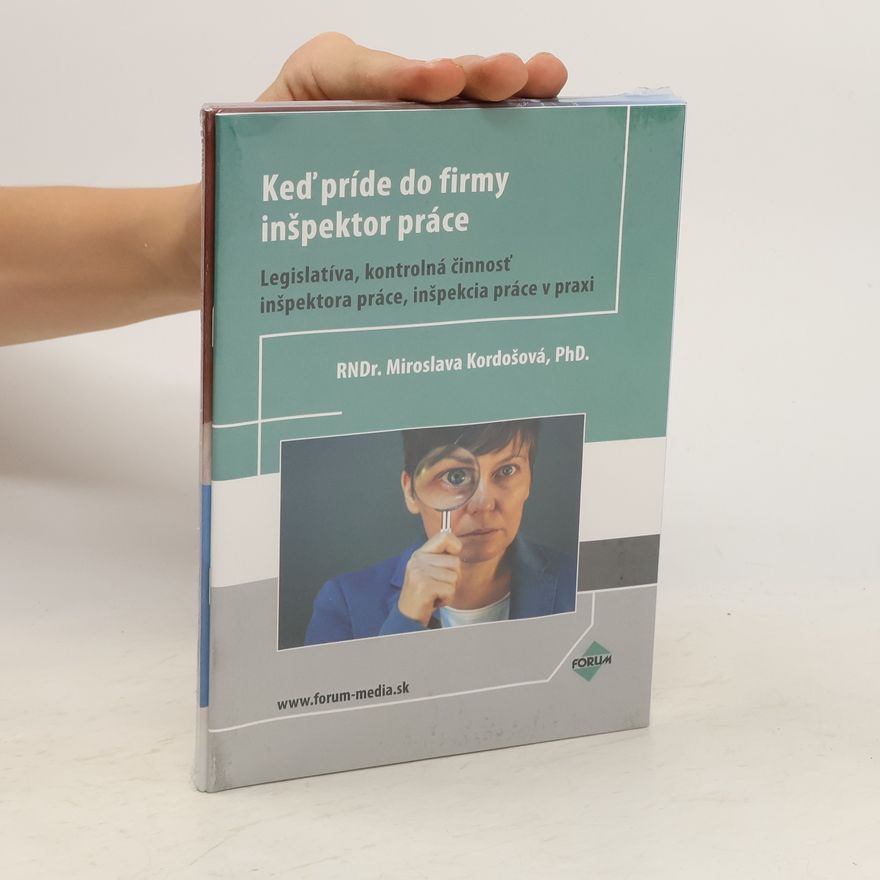 Miroslava Kordošová Keď príde do firmy inšpektor práce