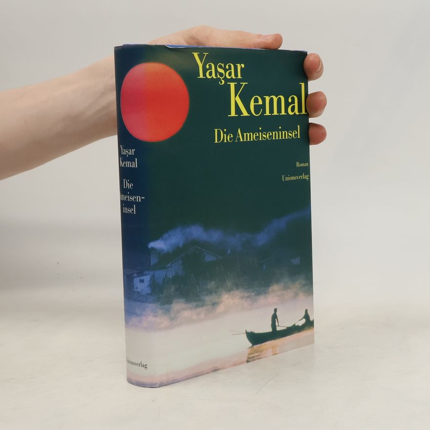 Yaşar Kemal Die Ameiseninsel. Roman