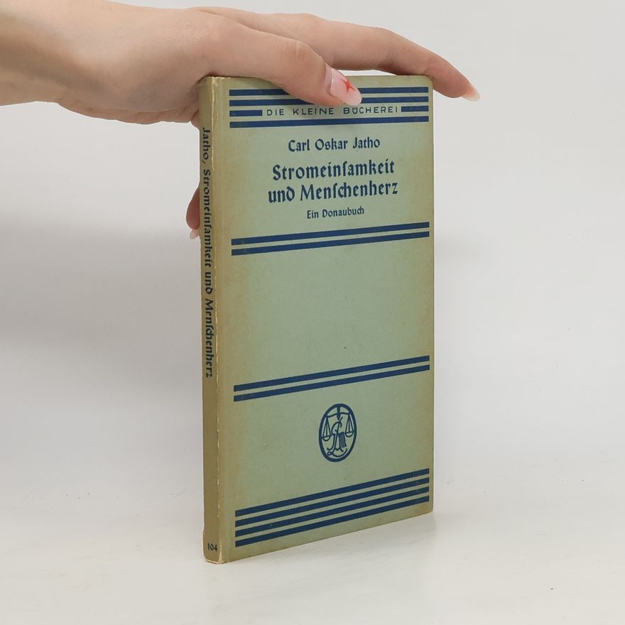 Carl Oskar Jatho Stromeinsamkeit und Menschenherz