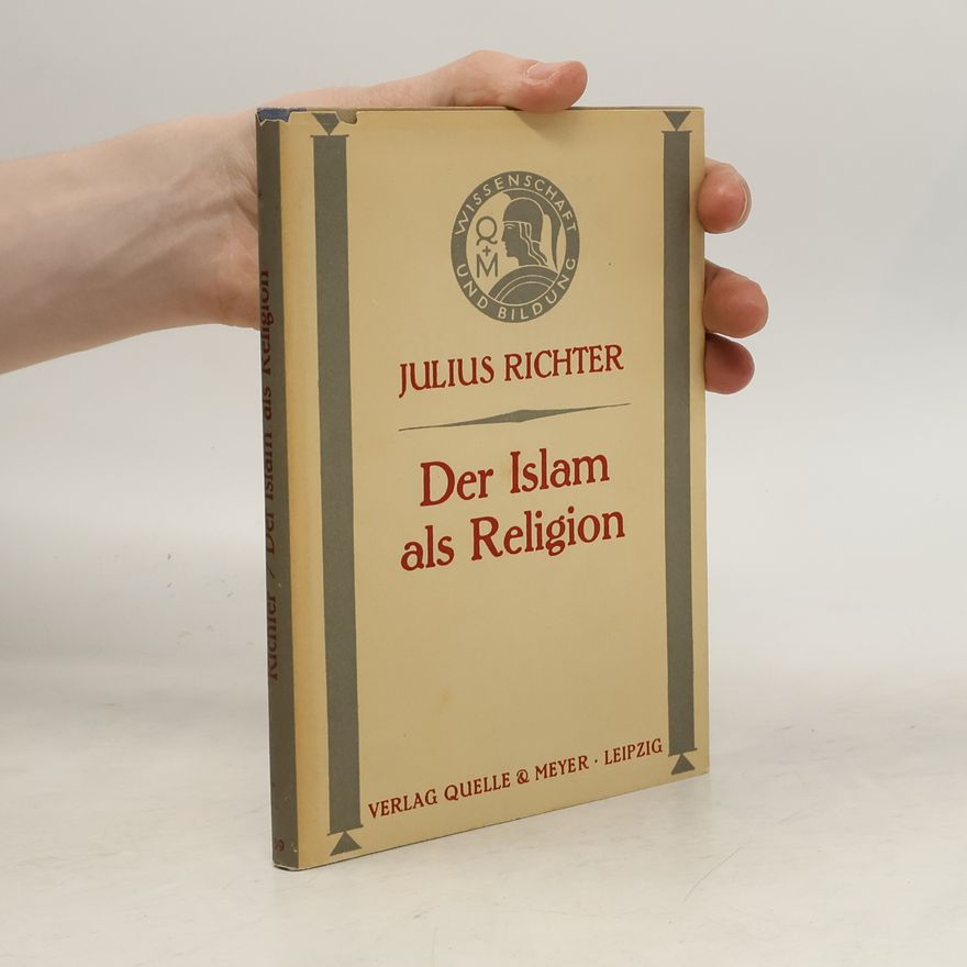 Julius Richter Der Islam als Religion