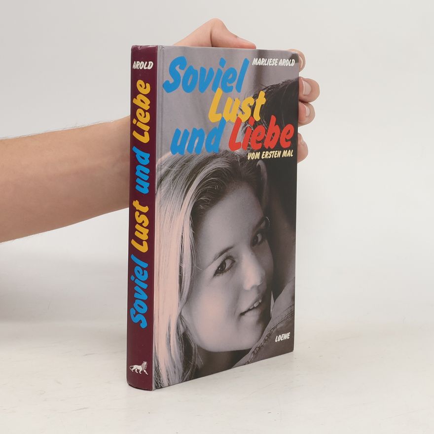 Marliese Arold Soviel Lust und Liebe