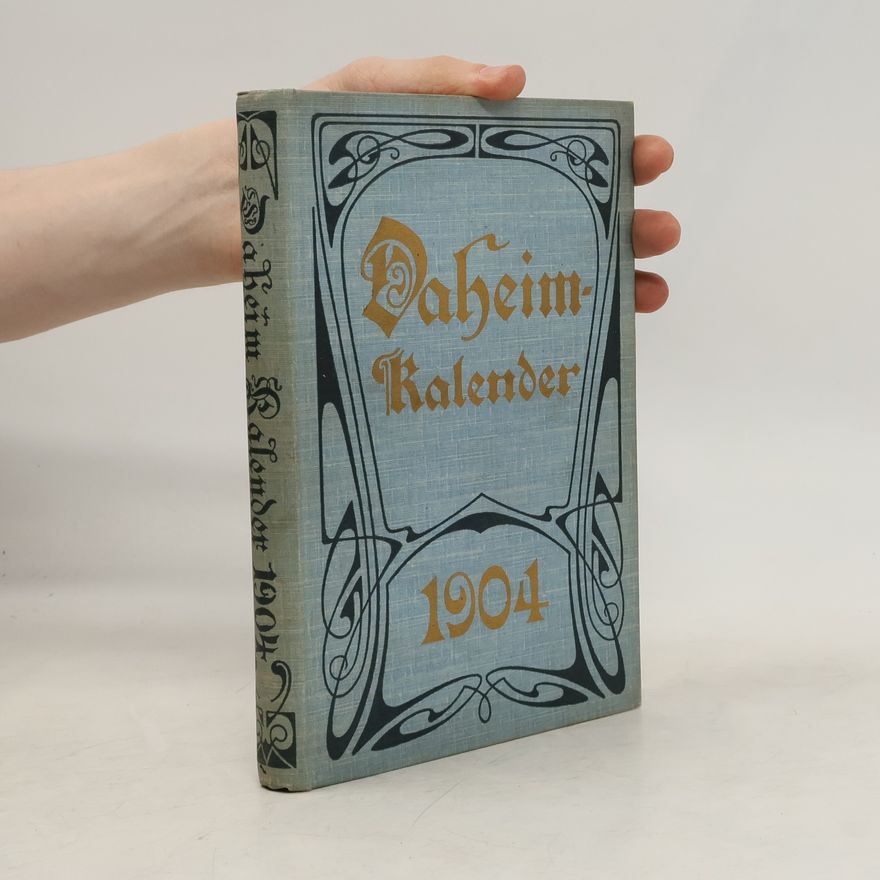 Autorenkollektiv Daheim-Kalender für das Deutsche Reich 1904