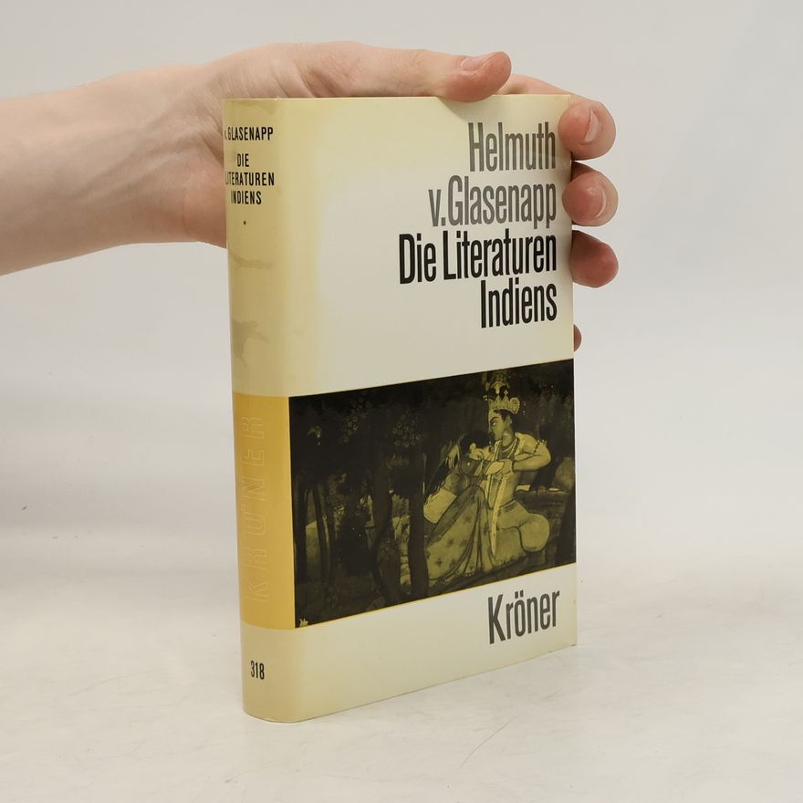Helmuth von Glasenapp Die Literaturen Indiens