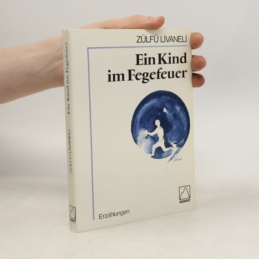 Klaus Liebe-Harkort Ein Kind im Fegefeuer