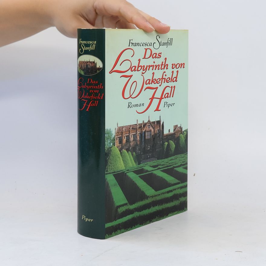 Francesca Stanfill Das Labyrinth von Wakefield Hall