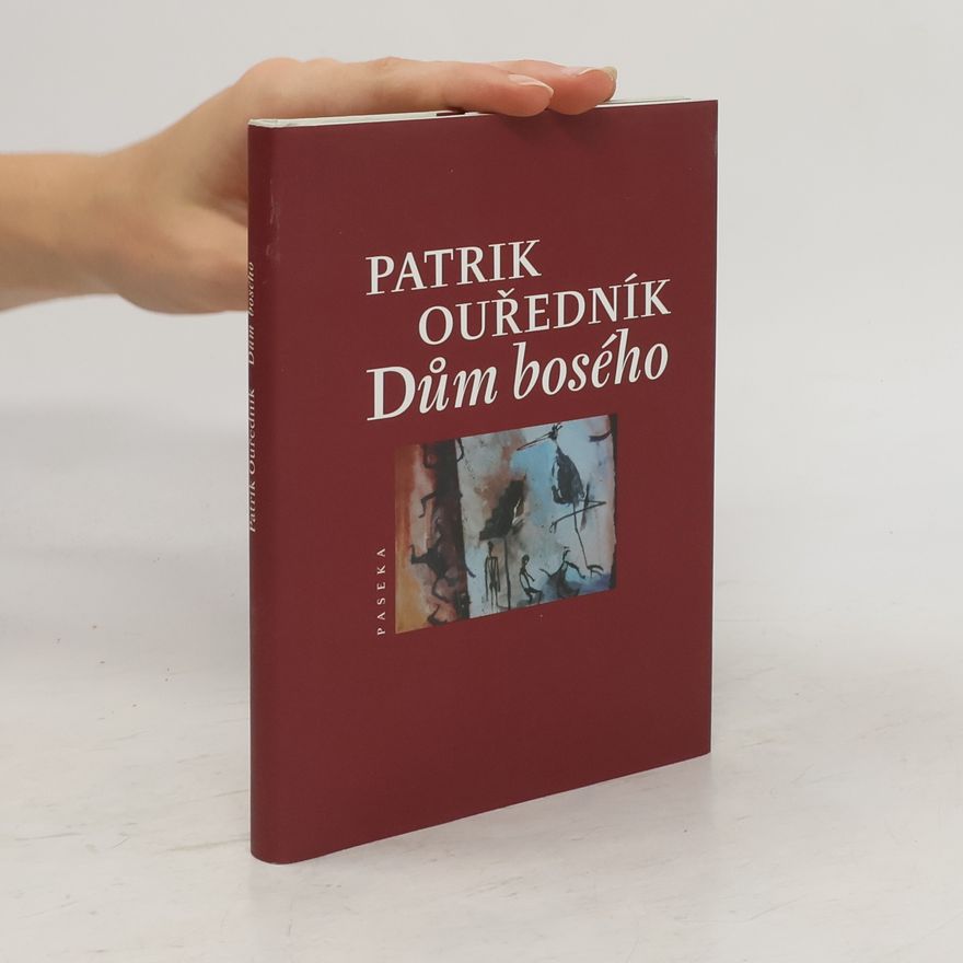 Patrik Ouředník Dům bosého