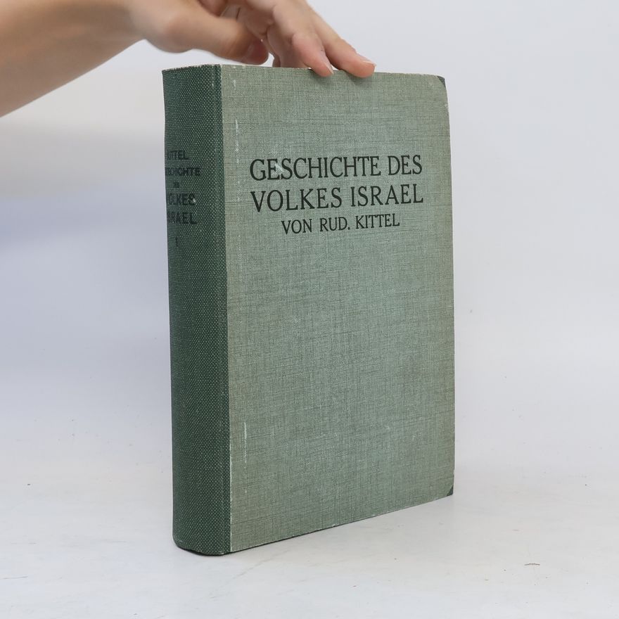 Rud Kittel Geschichte des volkes Israel I.