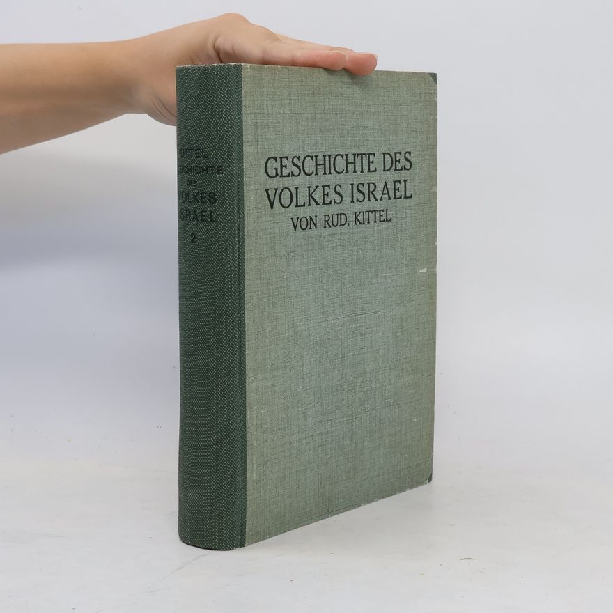Rudolf Kittel Geschichte des Volkes Israel