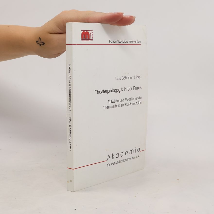 Lars Göhmann Theaterpädagogik in der Praxis
