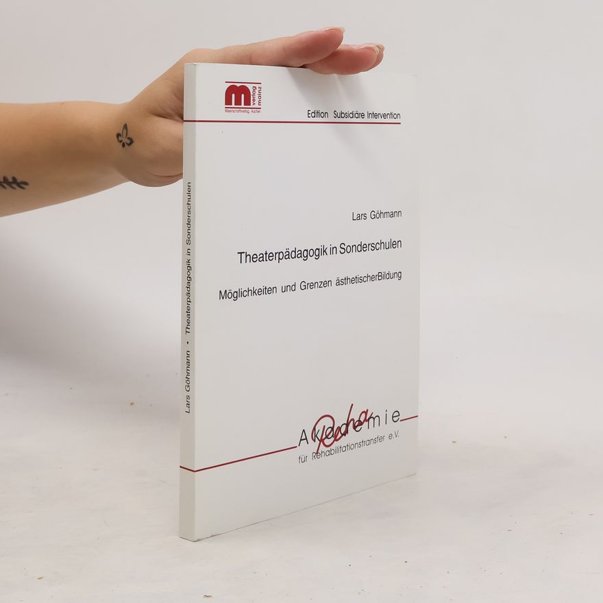 Lars Göhmann Theaterpädagogik in Sonderschulen