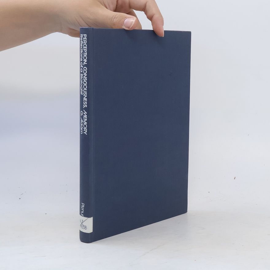 György Ádám Perception, Consciousness, Memory