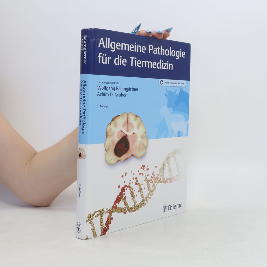 Achim Gruber Allgemeine Pathologie für die Tiermedizin