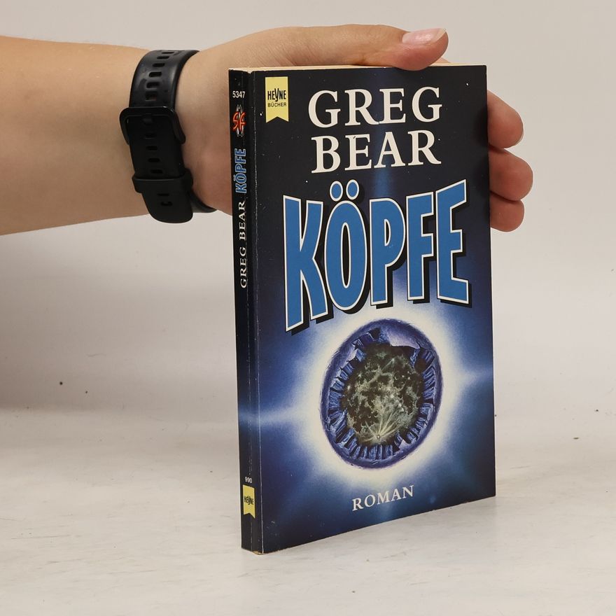 Gregory Dale Bear Köpfe. Roman