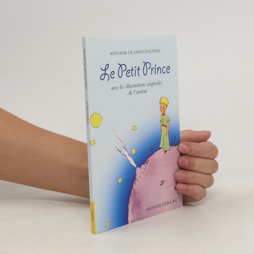 Antoine de Saint-Exupéry Le Petit Prince