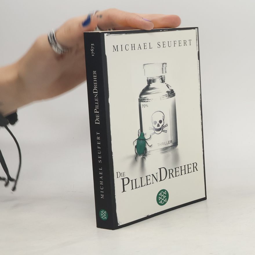 Michael Seufert Die Pillendreher