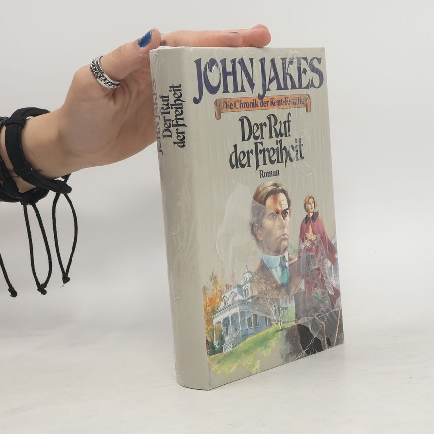 John Jakes Der Ruf der Freiheit