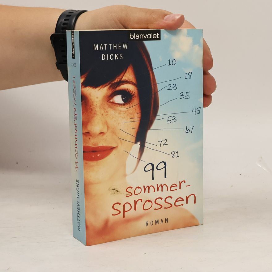 Matthew Dicks 99 Sommersprossen