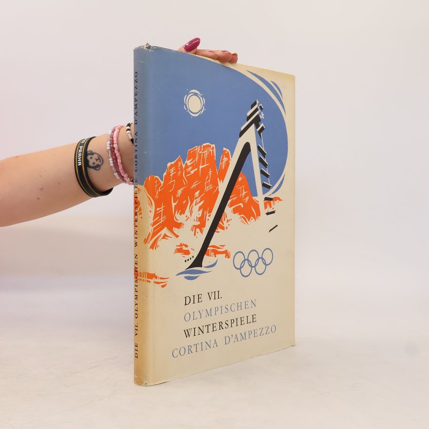 Autorenkollektiv Die VII. Olympischen Winterspiele Cortina d'Ampezzo