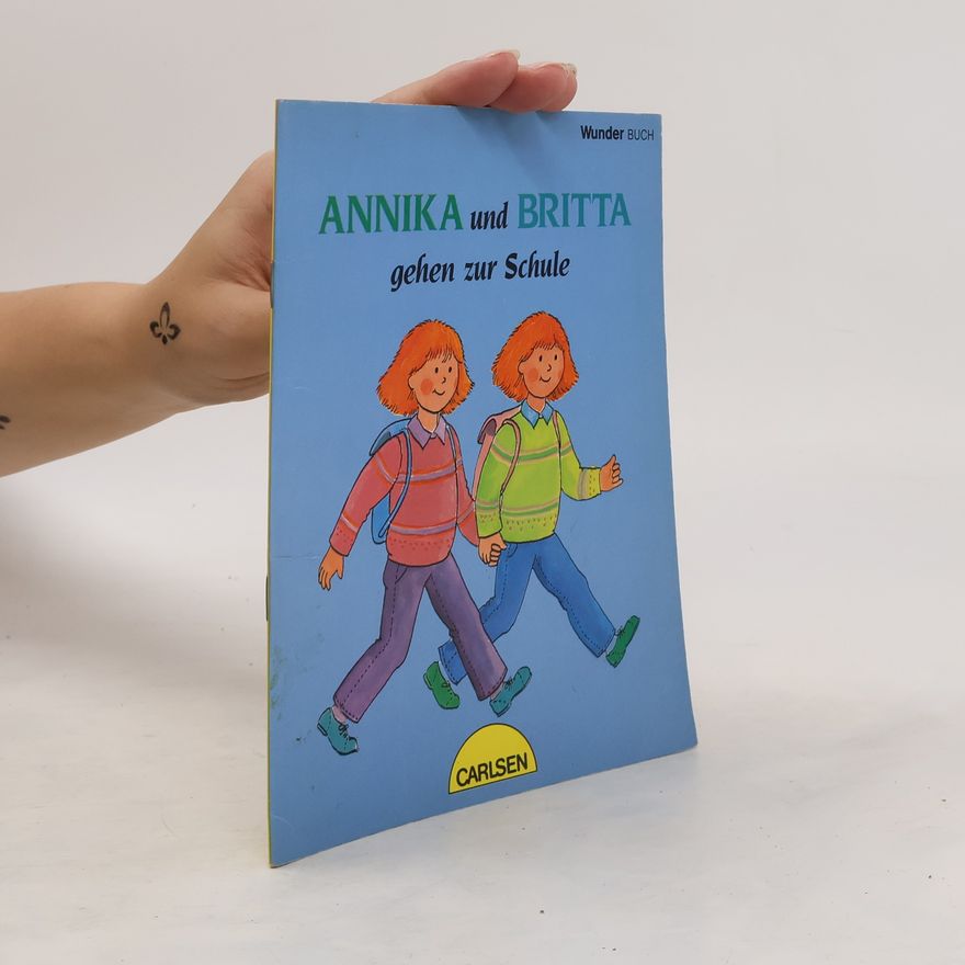 Inger Westerberg Annika und Britta gehen zur Schule