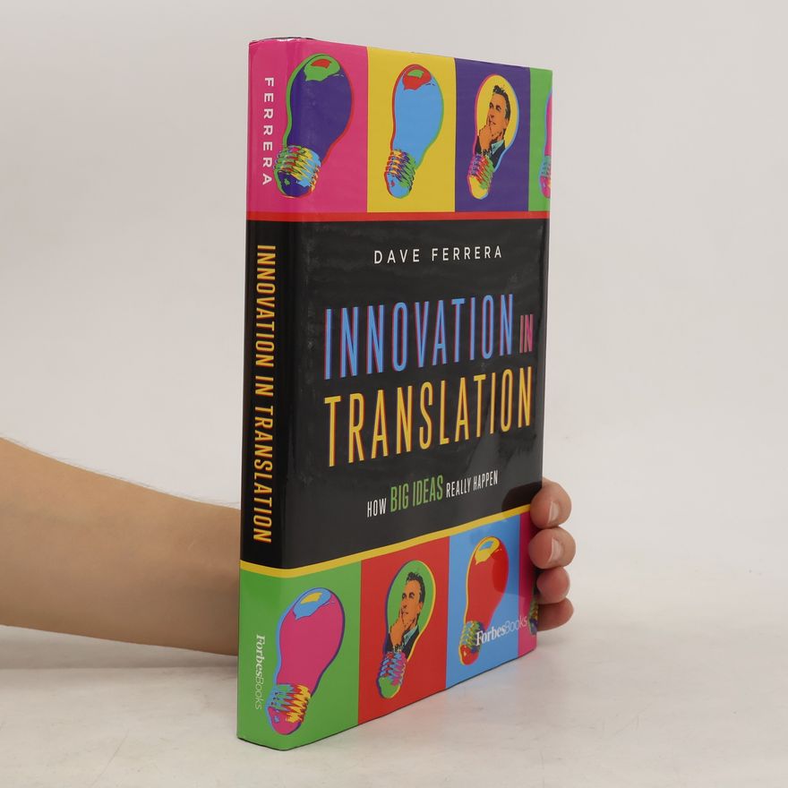 Dave Ferrera Innovation in Translation