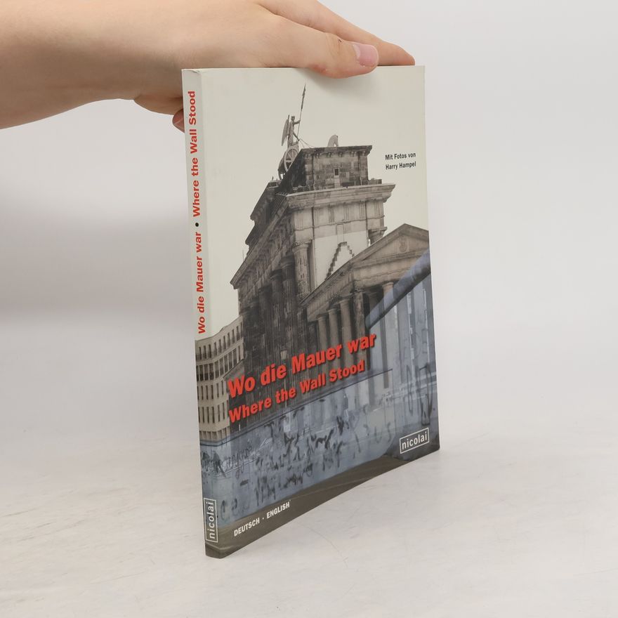 Harry Hampel Wo die Mauer war