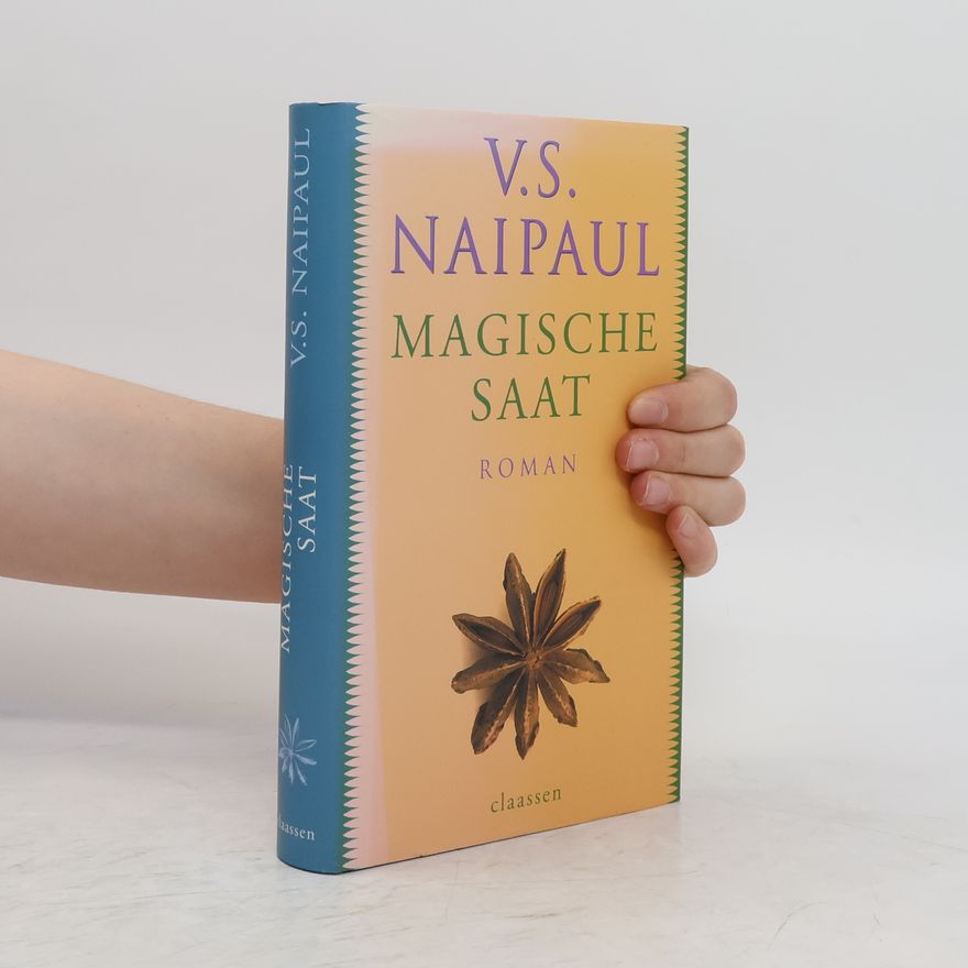 V. S. Naipaul Magische Saat
