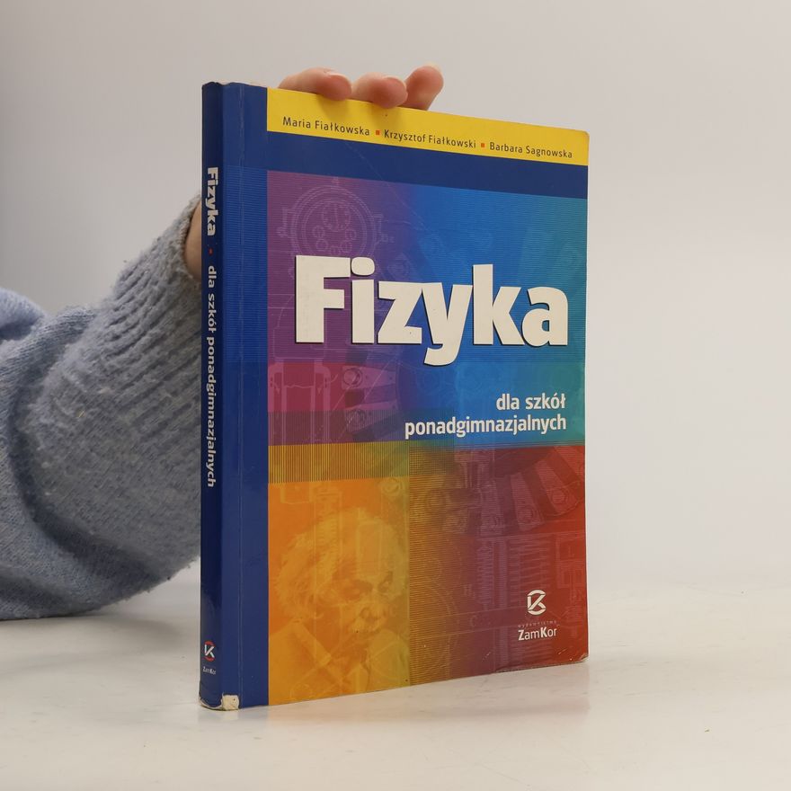 Krzysztof Fiałkowski Fizyka dla szkół ponadgimnazjalnych