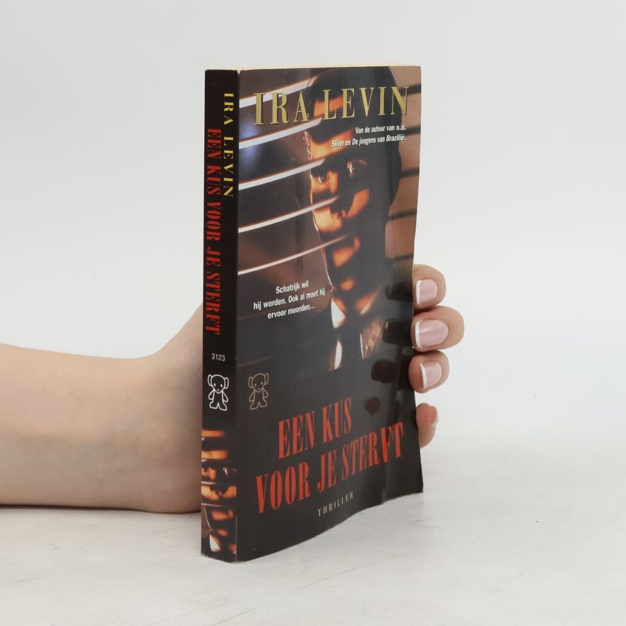 Ira Levin Een kus voor je sterft