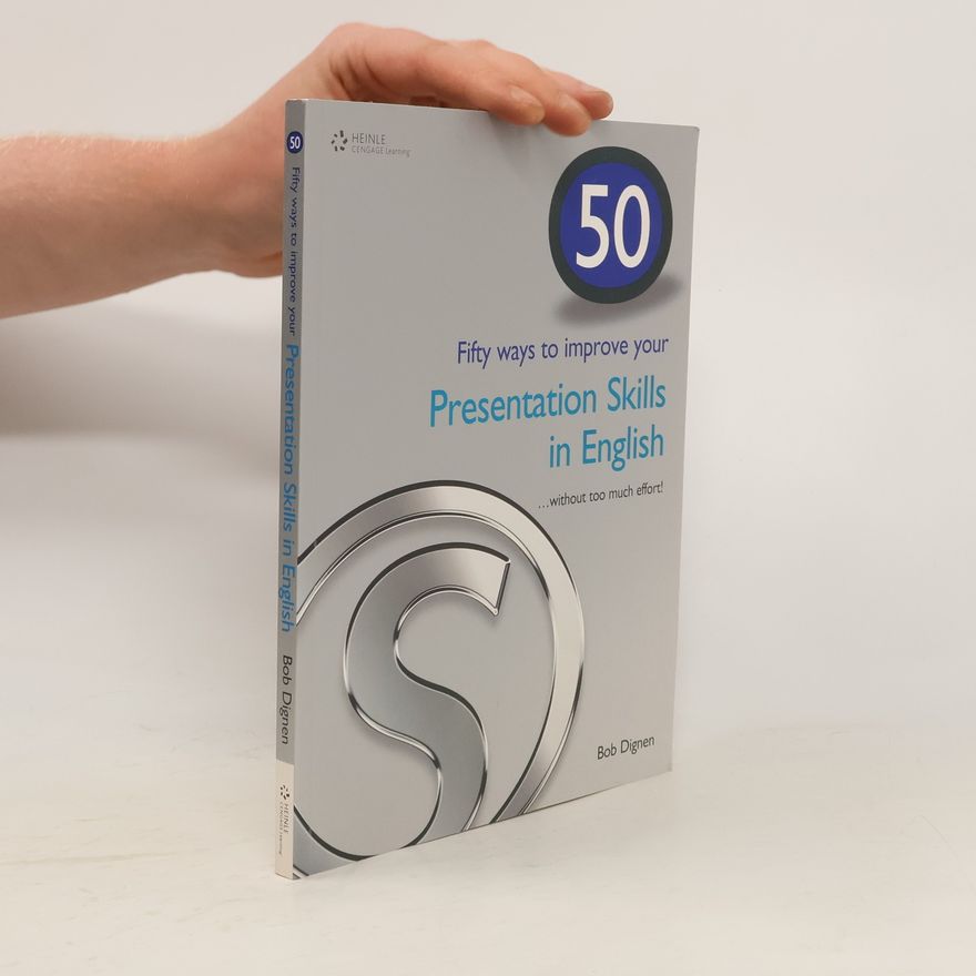Bob Dignen 50 WAYS BRE PRESENTATION SKILLS IN ENGLISH SB