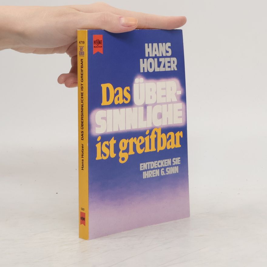 Hans Holzer Das Übersinnliche ist greifbar