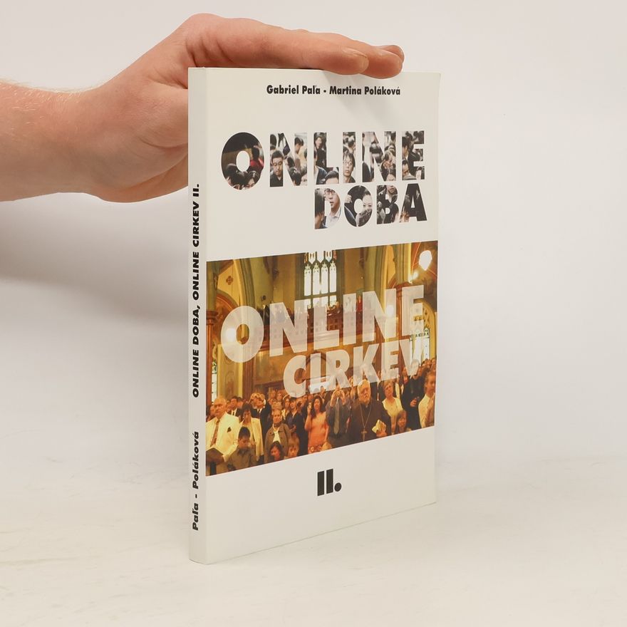 Gabriel Paľa Online doba, online cirkev II: