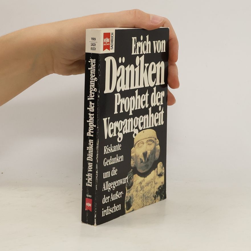 Erich von Däniken Prophet der Vergangenheit