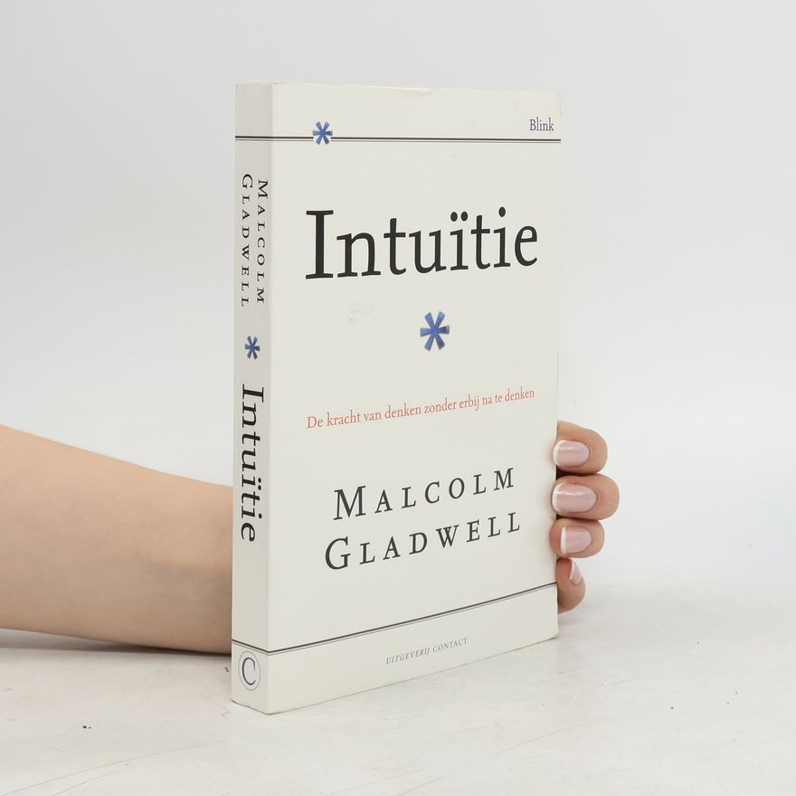 Malcolm Gladwell Intuïtie
