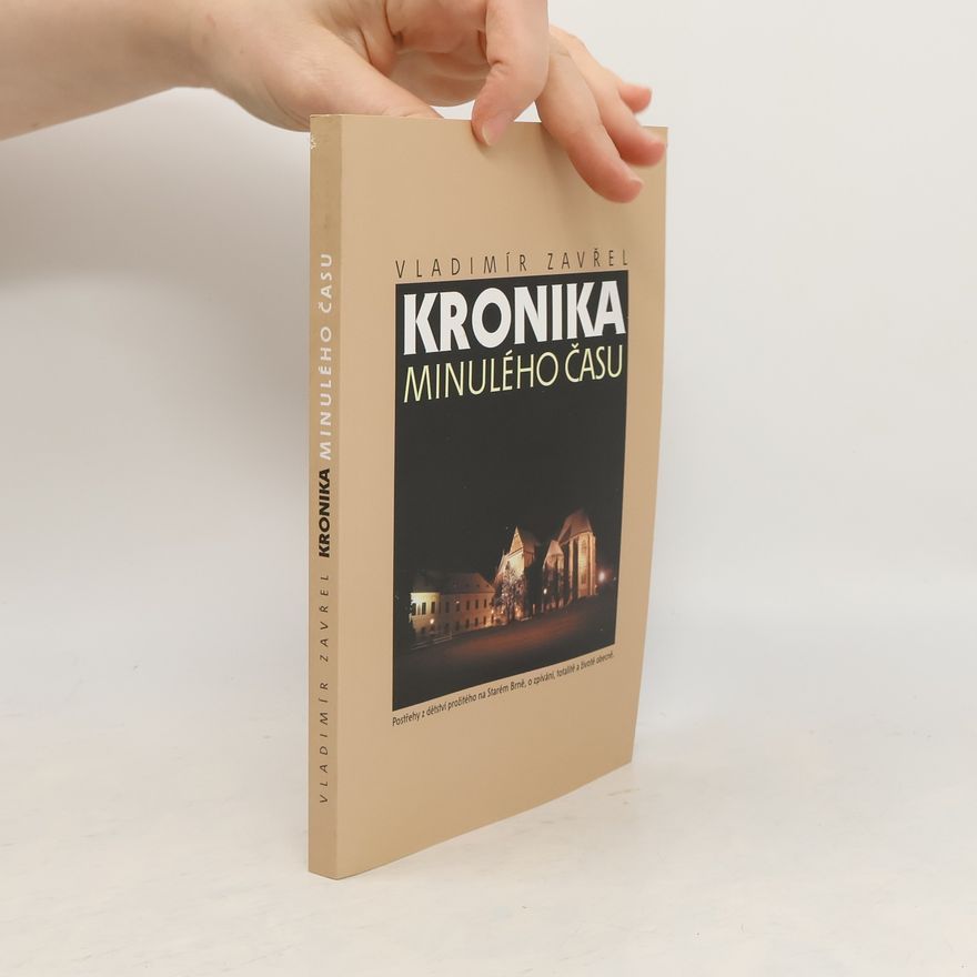 Vladimír Zavřel Kronika minulého času