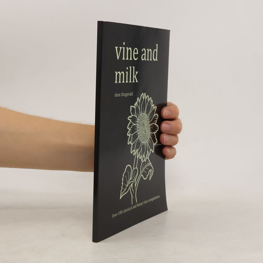Milk And Vine Vine and Milk