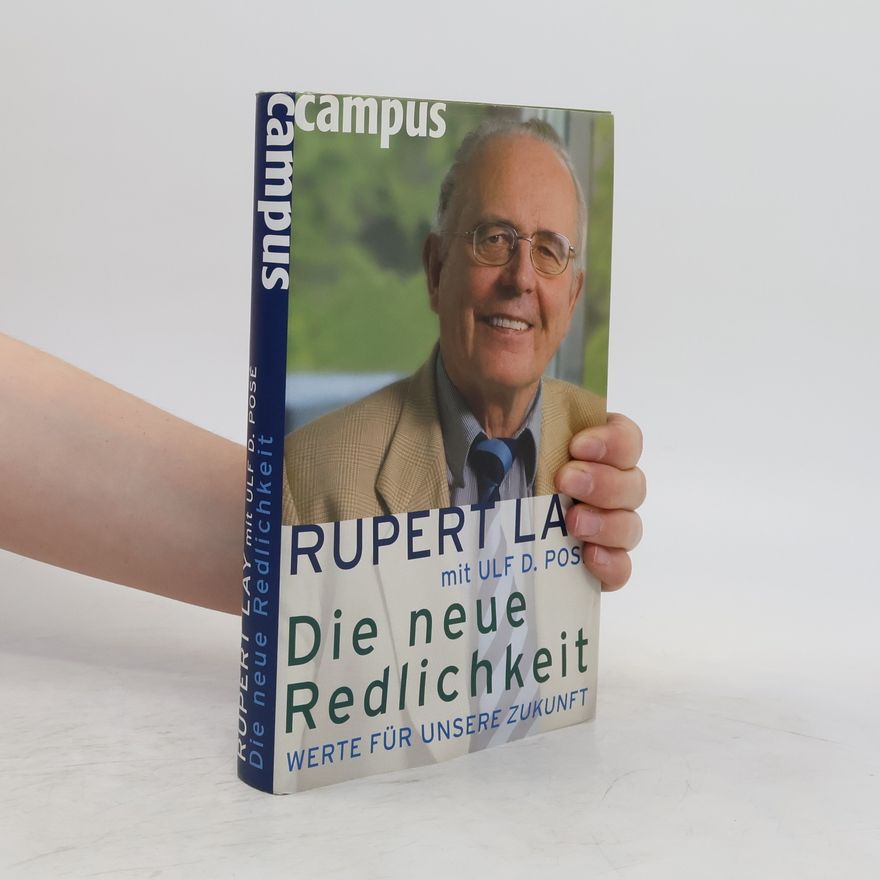 Rupert Lay Die neue Redlichkeit