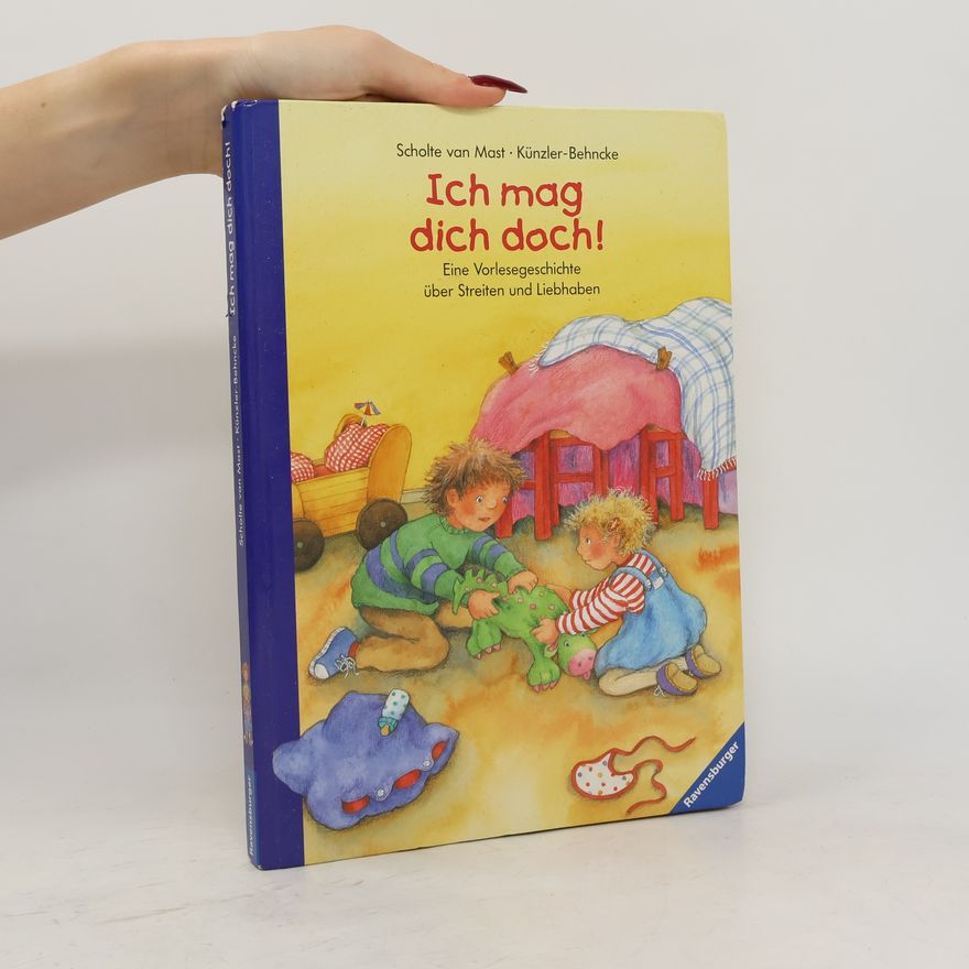 Ruth Scholte van Mast Ich mag dich doch!