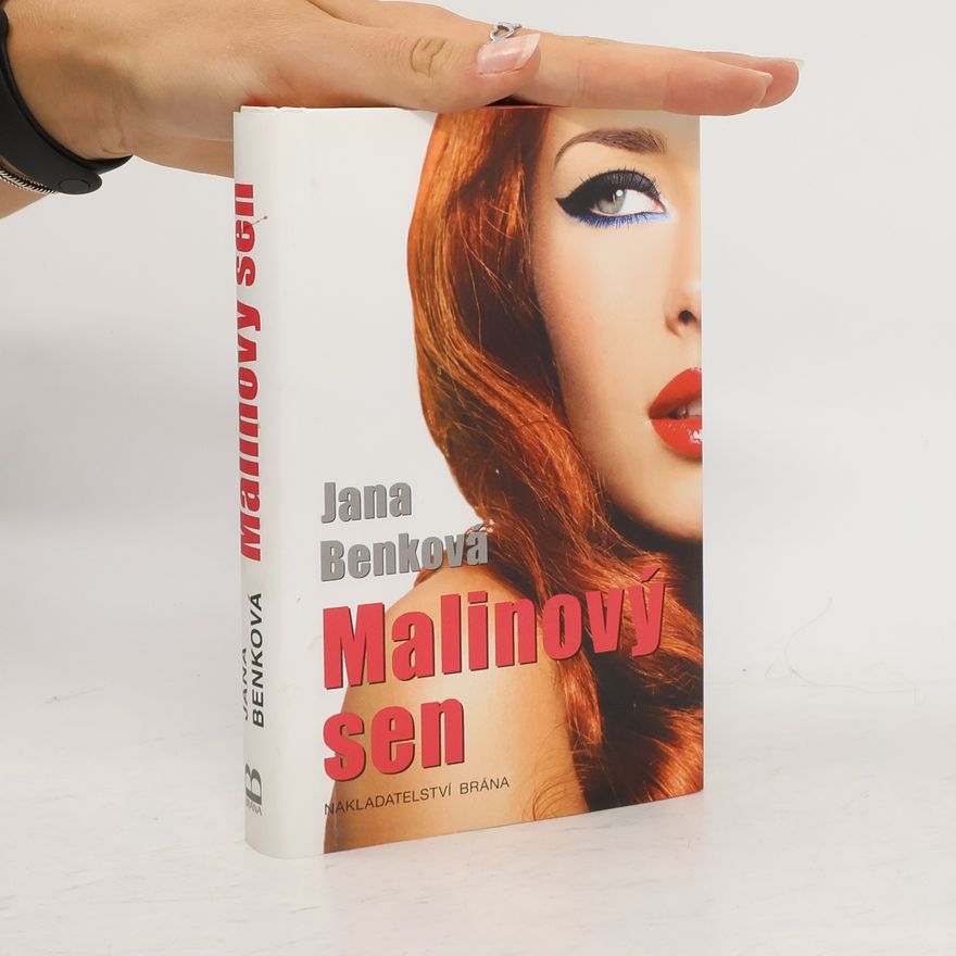 Jana Benková Malinový sen