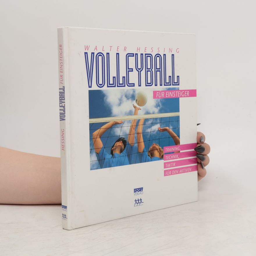 Walter Hessing Volleyball für Einsteiger