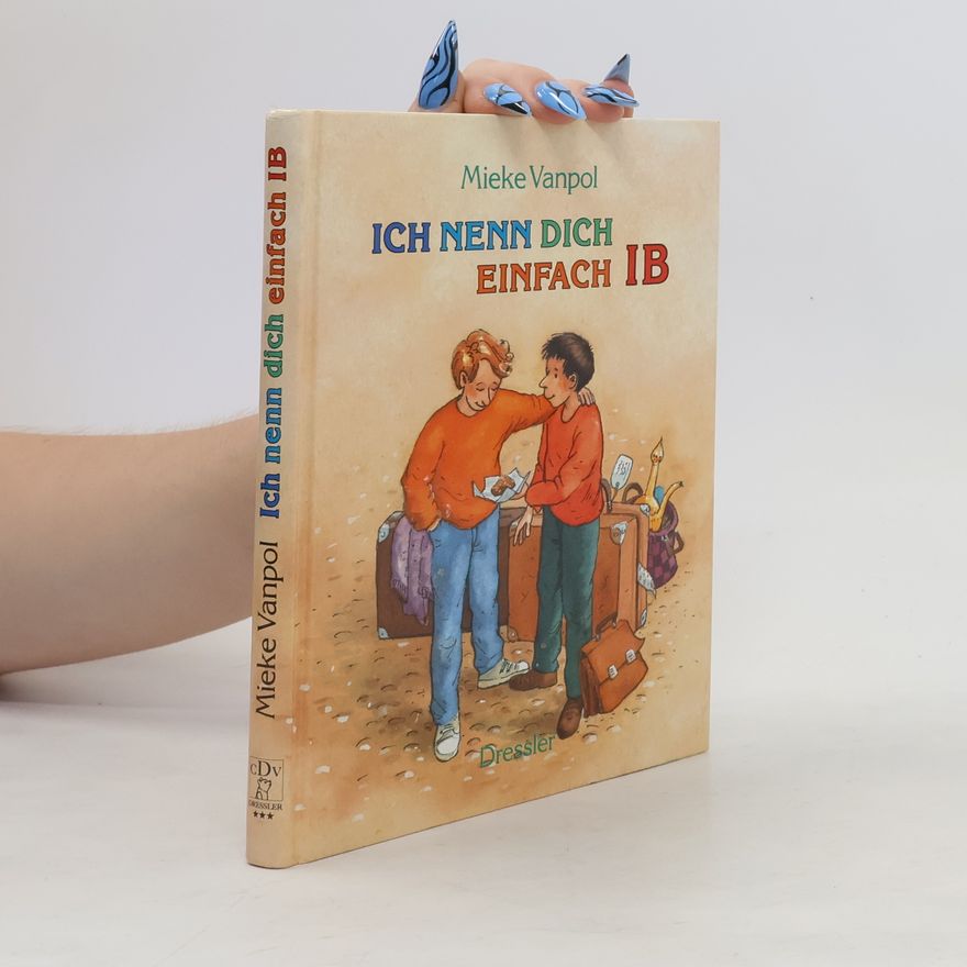 Mieke Vanpol Ich nenn dich einfach IB
