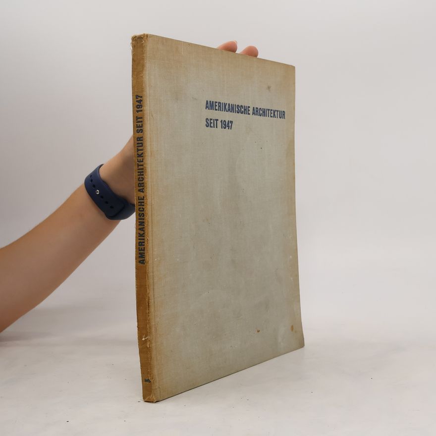 Autorenkollektiv Amerikanische Architektur seit 1947