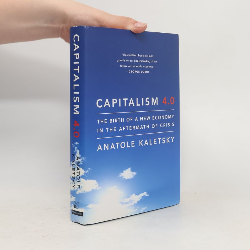 Anatole Kaletsky Capitalism 4.0